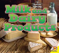 Cover image for Milk and Dairy Products