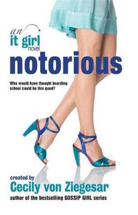 Cover image for Notorious: An It Girl Novel