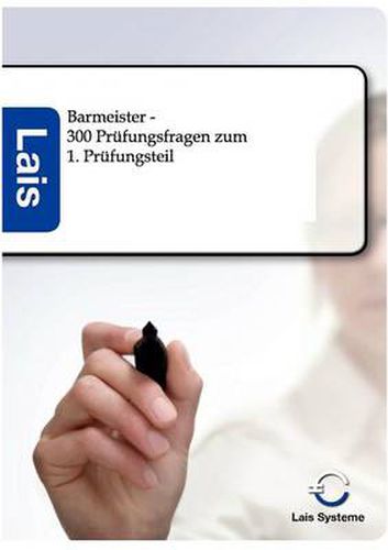 Cover image for Barmeister - 300 Prufungsfragen zum 1. Prufungsteil