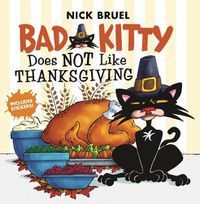 Cover image for Bad Kitty Does Not Like Thanksgiving