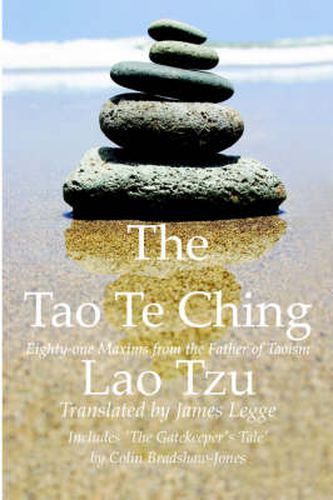 Cover image for The Tao Te Ching, Eighty-one Maxims from the Father of Taoism