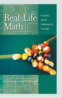 Cover image for Real-Life Math: Everyday Use of Mathematical Concepts