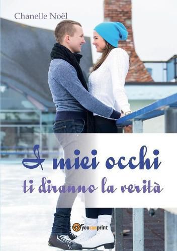 Cover image for I miei occhi ti diranno la verita