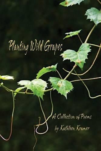 Cover image for Planting Wild Grapes