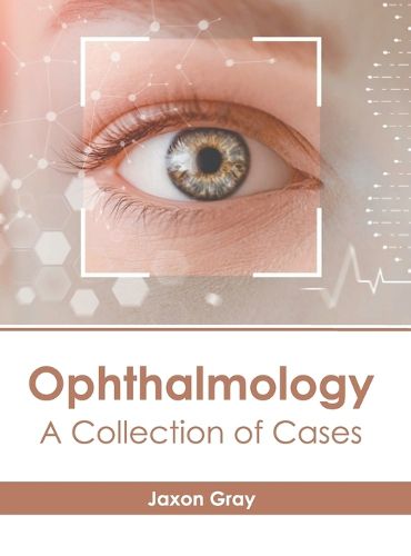 Cover image for Ophthalmology: A Collection of Cases