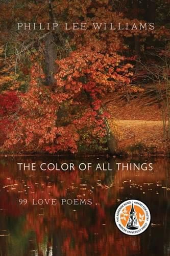 The Color of All Things: 99 Love Poems