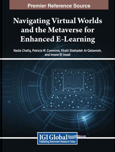 Cover image for Navigating Virtual Worlds and the Metaverse for Enhanced E-Learning