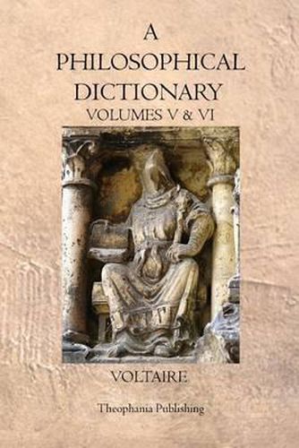 Cover image for A Philosophical Dictionary: Volumes V & VI