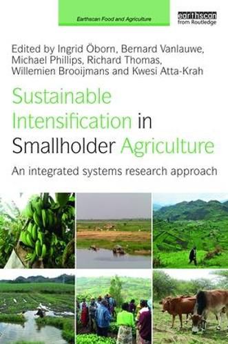 Cover image for Sustainable Intensification in Smallholder Agriculture: An integrated systems research approach