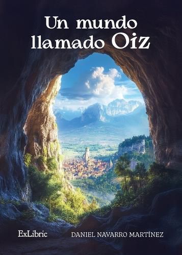 Cover image for Un mundo llamado Oiz