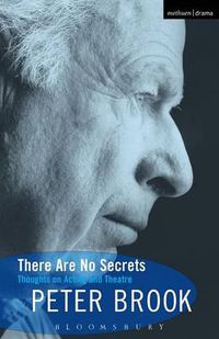 Cover image for There Are No Secrets: Thoughts on Acting and Theatre