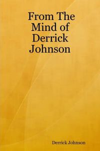 Cover image for From the Mind of Derrick Johnson