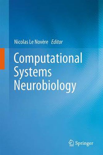 Computational Systems Neurobiology