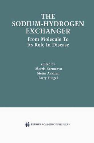 Cover image for The Sodium-Hydrogen Exchanger: From Molecule to its Role in Disease