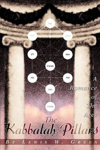 Cover image for The Kabbalah Pillars: A Romance of the Ages