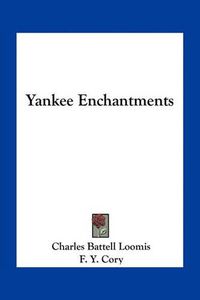 Cover image for Yankee Enchantments