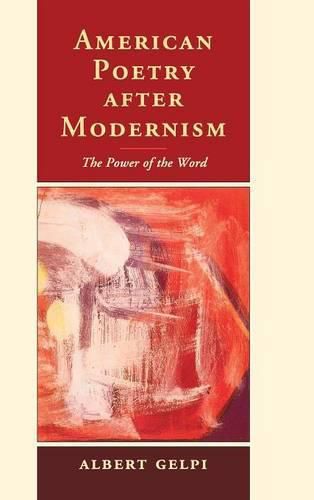 Cover image for American Poetry after Modernism: The Power of the Word