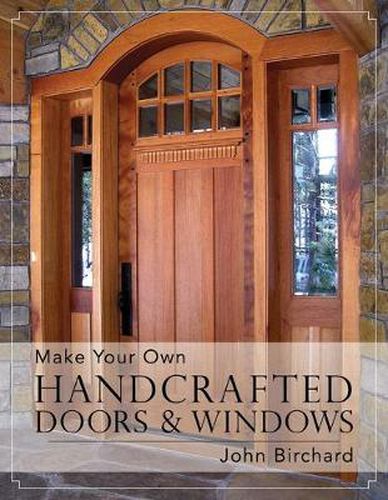 Cover image for Make Your Own Handcrafted Doors & Windows