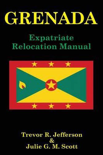 Grenada: Expatriate Relocation Manual