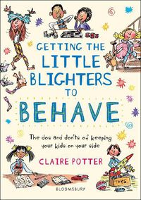 Cover image for Getting the Little Blighters to Behave