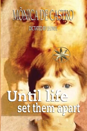 Until Life Set Them Apart