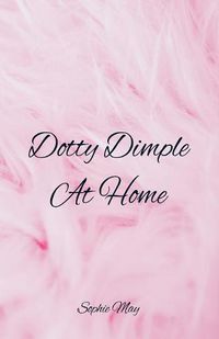 Cover image for Dotty Dimple At Home