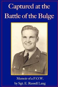 Cover image for Captured at the Battle of the Bulge: Memoir of a P.O.W.