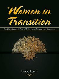 Cover image for Women in Transition: The Circle Book a Year of Enrichment, Support and Sisterhood