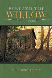 Cover image for Beneath The Willow