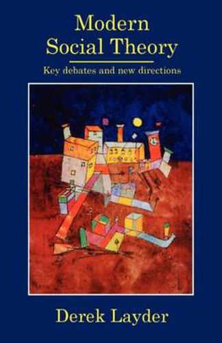 Cover image for Modern Social Theory: Key debates and new directions