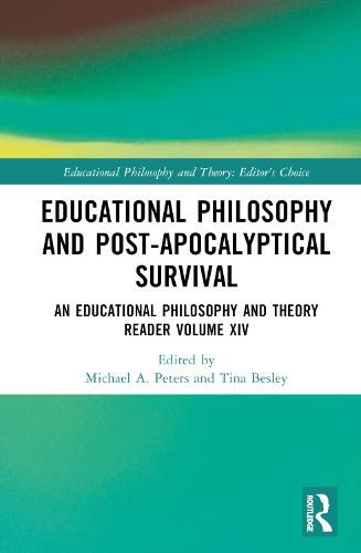 Cover image for Educational Philosophy and Post-Apocalyptical Survival