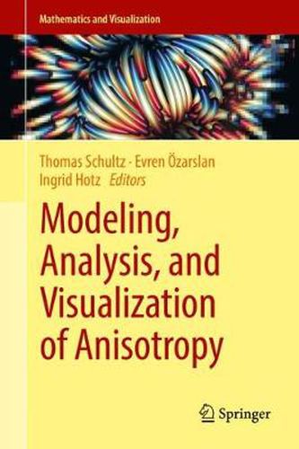 Cover image for Modeling, Analysis, and Visualization of Anisotropy