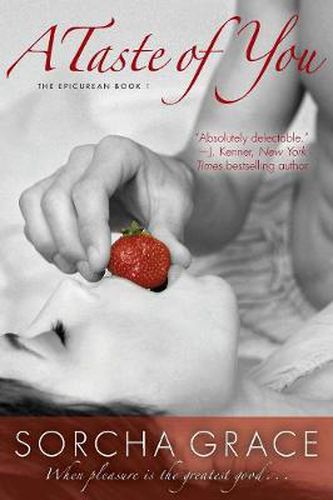 Cover image for A Taste of You: The Epicurean Series Book 1