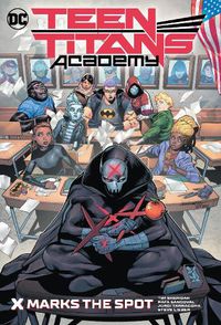 Cover image for Teen Titans Academy Vol. 1: X Marks His Spot