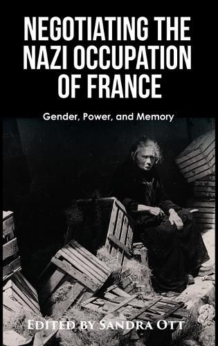 Cover image for Negotiating the Nazi Occupation of France