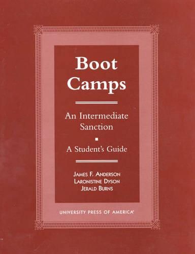 Boot Camps: An Intermediate Sanction - A Student's Guide