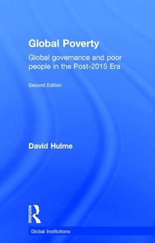 Cover image for Global Poverty: Global governance and poor people in the post-2015 era