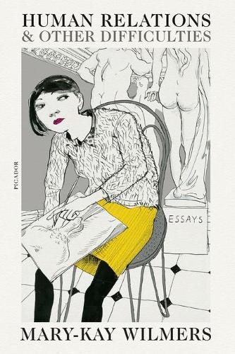 Cover image for Human Relations and Other Difficulties: Essays