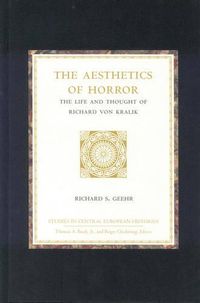 Cover image for The Aesthetics of Horror: The Life and Thought of Richard von Kralik