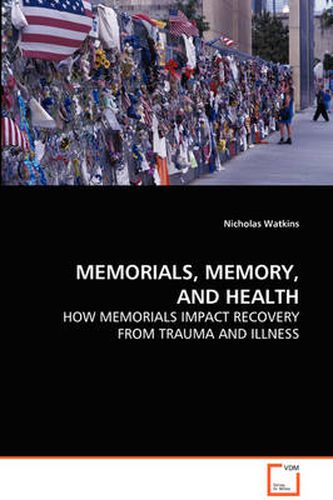 Cover image for Memorials, Memory, and Health