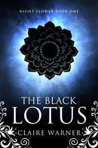 Cover image for The Black Lotus: Night Flower