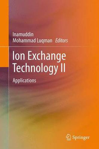 Cover image for Ion Exchange Technology II: Applications