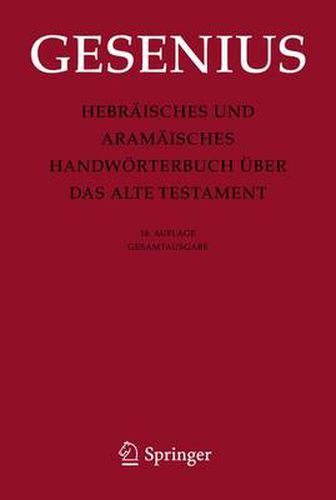 Hebraisches und Aramaisches Handwoerterbuch uber das Alte Testament: Gesamtausgabe