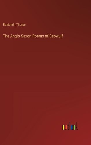 Cover image for The Anglo-Saxon Poems of Beowulf