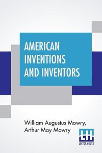 Cover image for American Inventions And Inventors