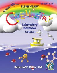 Cover image for Focus On Elementary Chemistry Laboratory Notebook 3rd Edition