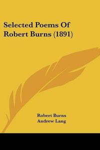 Cover image for Selected Poems of Robert Burns (1891)