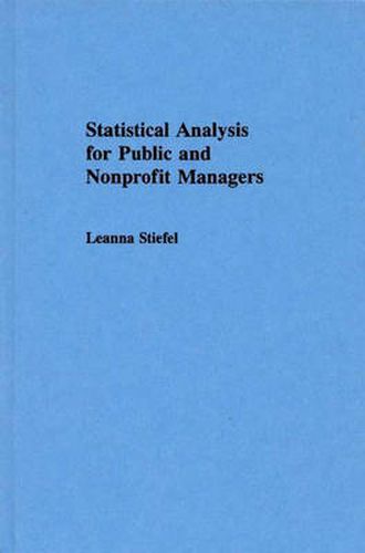 Cover image for Statistical Analysis for Public and Nonprofit Managers