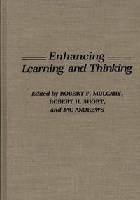 Cover image for Enhancing Learning and Thinking