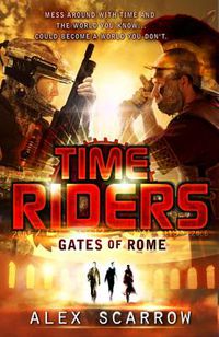 Cover image for TimeRiders: Gates of Rome (Book 5)